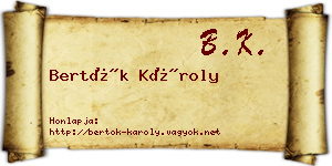 Bertók Károly névjegykártya