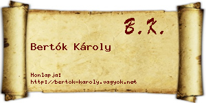 Bertók Károly névjegykártya